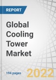 Global Cooling Tower Market by Type (Evaporative, Dry, Hybrid), Design (Natural, Mechanical), Material (Concrete, Steel, FRP, Wood), Flow Type, Technology, Application (Power Generation, HVACR, Food & Beverages), and Region - Forecast to 2026- Product Image