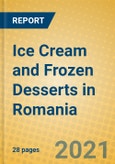Ice Cream and Frozen Desserts in Romania- Product Image