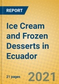 Ice Cream and Frozen Desserts in Ecuador- Product Image