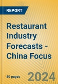 Restaurant Industry Forecasts - China Focus- Product Image