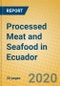 Processed Meat and Seafood in Ecuador - Product Thumbnail Image