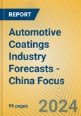 Automotive Coatings Industry Forecasts - China Focus- Product Image