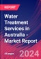 Water Treatment Services in Australia - Industry Market Research Report - Product Thumbnail Image