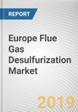 Europe Flue Gas Desulfurization (FGD) Market - Opportunities and Forecast, 2017 - 2023- Product Image