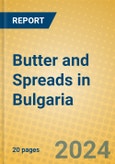 Butter and Spreads in Bulgaria- Product Image