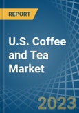 U.S. Coffee and Tea Market Analysis and Forecast to 2025- Product Image