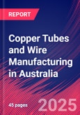 Copper Tubes and Wire Manufacturing in Australia - Industry Market Research Report- Product Image
