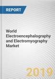 World Electroencephalography and Electromyography Market - Opportunities and Forecasts, 2017 - 2023- Product Image