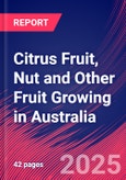 Citrus Fruit, Nut and Other Fruit Growing in Australia - Industry Market Research Report- Product Image