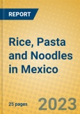 Rice, Pasta and Noodles in Mexico- Product Image