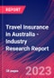 Travel Insurance in Australia - Industry Research Report - Product Thumbnail Image