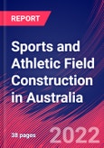 Sports and Athletic Field Construction in Australia - Industry Market Research Report- Product Image