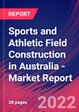 Sports and Athletic Field Construction in Australia - Industry Market Research Report- Product Image