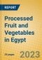 Processed Fruit and Vegetables in Egypt - Product Image
