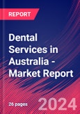 Dental Services in Australia - Industry Market Research Report- Product Image