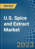 U.S. Spice and Extract Market Analysis and Forecast to 2025- Product Image