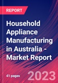 Household Appliance Manufacturing in Australia - Industry Market Research Report- Product Image