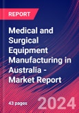 Medical and Surgical Equipment Manufacturing in Australia - Industry Market Research Report- Product Image