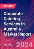 Corporate Catering Services in Australia - Industry Market Research Report- Product Image