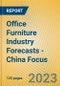 Office Furniture Industry Forecasts - China Focus - Product Image