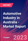 Automotive Industry in Australia - Industry Market Research Report- Product Image