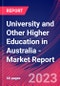 University and Other Higher Education in Australia - Industry Market Research Report - Product Image