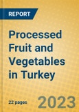 Processed Fruit and Vegetables in Turkey- Product Image