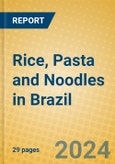 Rice, Pasta and Noodles in Brazil- Product Image