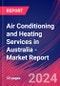 Air Conditioning and Heating Services in Australia - Industry Market Research Report - Product Image