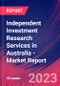 Independent Investment Research Services in Australia - Industry Market Research Report - Product Thumbnail Image