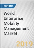World Enterprise Mobility Management Market - Opportunities and Forecast, 2017 - 2023- Product Image
