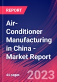 Air-Conditioner Manufacturing in China - Industry Market Research Report- Product Image