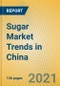 Sugar Market Trends in China - Product Thumbnail Image