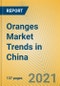 Oranges Market Trends in China - Product Thumbnail Image
