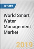 World Smart Water Management Market - Opportunities and Forecasts, 2017 - 2023- Product Image