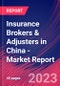 Insurance Brokers & Adjusters in China - Industry Market Research Report - Product Image