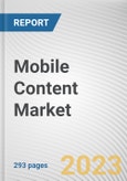 Mobile Content Market By Content Type, By Revenue Model, By Platform: Global Opportunity Analysis and Industry Forecast, 2023-2032- Product Image
