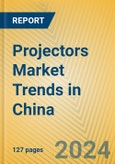 Projectors Market Trends in China- Product Image
