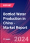 Bottled Water Production in China - Industry Market Research Report - Product Thumbnail Image