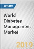 World Diabetes Management Market - Opportunities and Forecasts, 2017 - 2023- Product Image