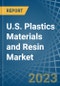 U.S. Plastics Materials and Resin Market Analysis and Forecast to 2025 - Product Image