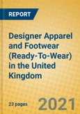 Designer Apparel and Footwear (Ready-To-Wear) in the United Kingdom- Product Image