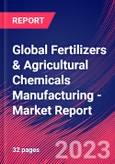 Global Fertilizers & Agricultural Chemicals Manufacturing - Industry Market Research Report- Product Image