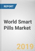 World Smart Pills Market - Opportunities and Forecasts, 2017 - 2023- Product Image
