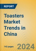 Toasters Market Trends in China- Product Image