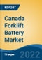 Canada Forklift Battery Market, By Type (Lithium ion, Lead Acid, and Others), By Application (Warehouses, Construction, Manufacturing, Retail & Wholesale Stores, and Others), By Region, Competition Forecast & Opportunities, 2028 - Product Image