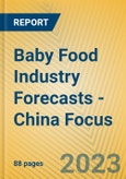 Baby Food Industry Forecasts - China Focus- Product Image