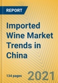 Imported Wine Market Trends in China- Product Image