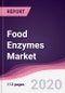 Food Enzymes Market - Forecast (2020 - 2025) - Product Thumbnail Image