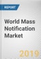 World Mass Notification Market - Opportunities and Forecast, 2017 - 2023 - Product Thumbnail Image